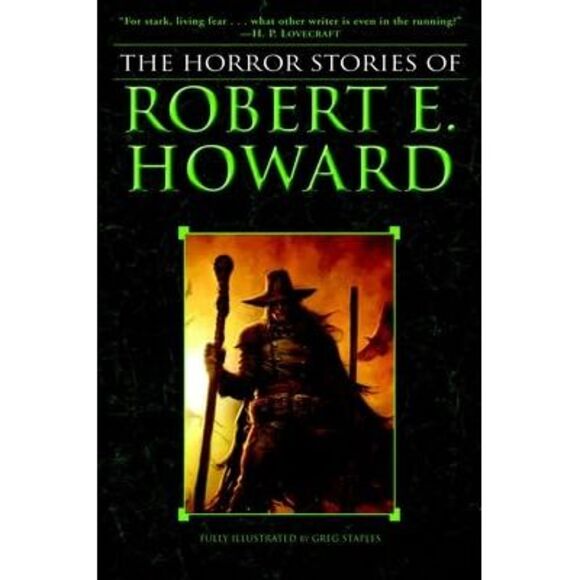 The Horror Stories of Robert E. Howard -- Robert E. Howard - Picture 3 of 3